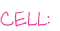 CELL: